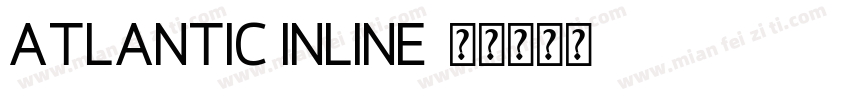 Atlantic Inline字体转换